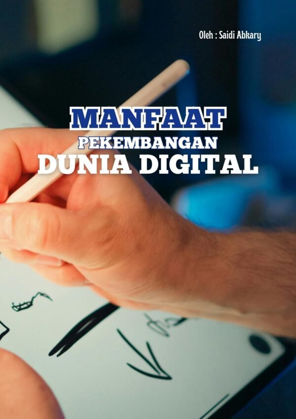 1 Manfaat Perekembangan Dunia Digital