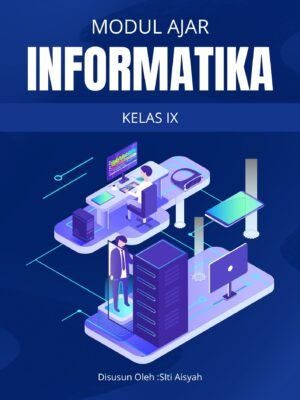 Modul Ajar Informatika Kelas IX