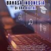 Pembelajaran Bahasa Indonesia di Era Digital