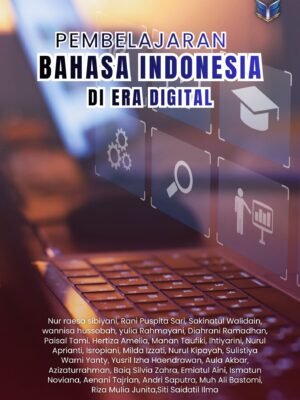 Pembelajaran Bahasa Indonesia di Era Digital